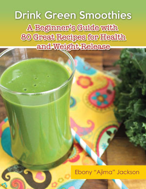 Ebook – Drink Green Smoothies: A Beginner’s Guide with 80 Great Recipes ...